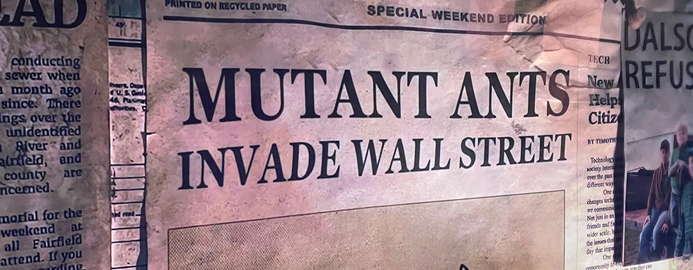 Fake Headline: Mutant Ants Invade Wall Street