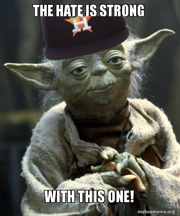 Meme - The Hate is Strong with This One - Yoda wearing a Houston Astros ball cap