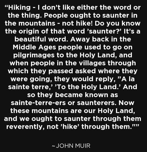 John Muir quote about hiking vs sauntering