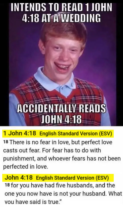 Meme: Wrong verse for a wedding (1 John 4:18 is NOT the same as John 4:18)