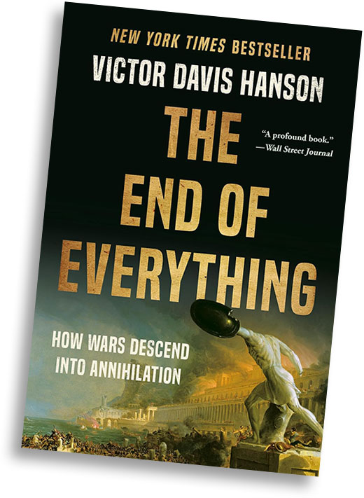 Book cover: The End of Everything - Victor Davis Hanson
