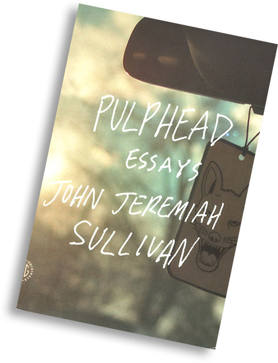 Book cover: Pulped - John Jeremiah Sullivan